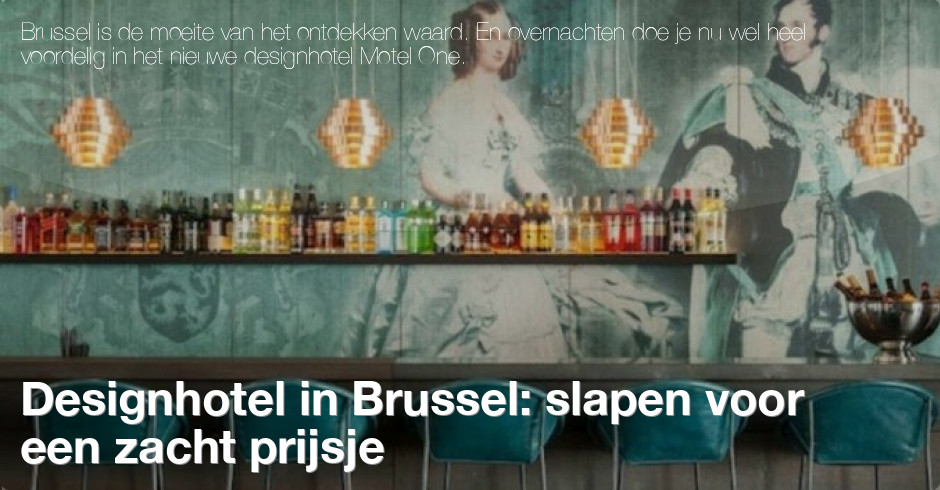 Designhotel in Brussel: slapen voor een zacht prijsje