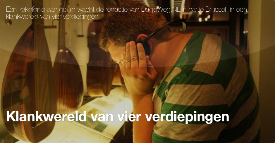 Klankwereld van vier verdiepingen